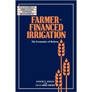 Farmer-Financed Irrigation: The Economics of Reform