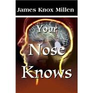 Your Nose Knows