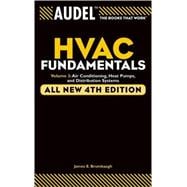 Audel HVAC Fundamentals, Volume 3 Air Conditioning, Heat Pumps and Distribution Systems