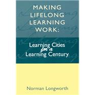 Making Lifelong Learning Work