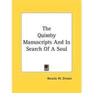The Quimby Manuscripts and in Search of a Soul