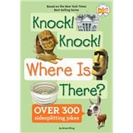 Knock! Knock! Where Is There?