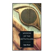 The Wisdom of the Mythtellers