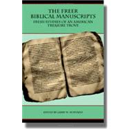 The Freer Biblical Manuscripts