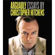 Arguably Essays by Christopher Hitchens,9781619692084