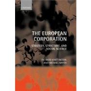 The European Corporation Strategy, Structure, and Social Science