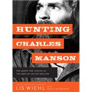 Hunting Charles Manson