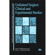Unilateral Neglect: Clinical And Experimental Studies