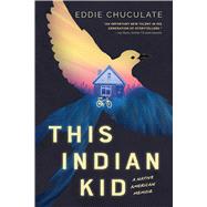 This Indian Kid: A Native American Memoir (Scholastic Focus)
