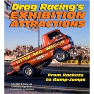 Drag Racing's Exhibition Attractions  From Rockets to Ramp-Jumps