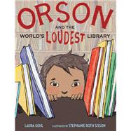 Orson and the World's Loudest Library