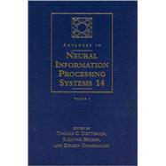 Advances in Neural Information Processing Systems Vol. 14 : Proceedings of the 2001 Neural Information Processing Systems (NIPS) Conference