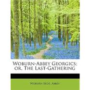 Woburn-abbey Georgics; Or, the Last-gathering