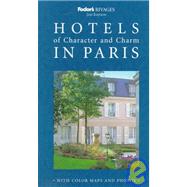 Fodor's Rivages Hotels and Character and Charm in Paris