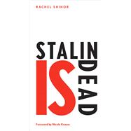 Stalin Is Dead