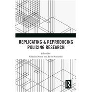 Replicating & Reproducing Policing Research