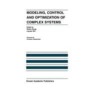 Modeling, Control and Optimization of Complex Systems