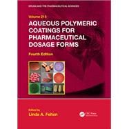 Aqueous Polymeric Coatings for Pharmaceutical Dosage Forms, Fourth Edition