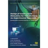Design of Green Liquid Dielectrics for Transformers: An Experimental Approach