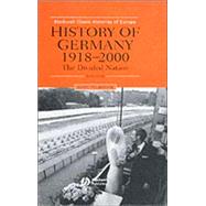 History of Germany 1918-2000: The Divided Nation, 2nd Edition