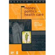 Money, Politics, and Health Care