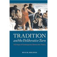 Tradition and the Deliberative Turn