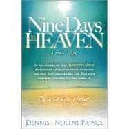 Nine Days in Heaven, a True Story