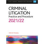 Criminal Litigation: Practice and Procedure 2020/2021