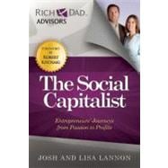 The Social Capitalist: Passion and Profits - an Entrepreneurial Journey