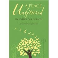 A Peace Unfettered