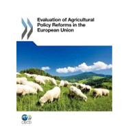 Evaluation Of Agricultural Policy Reforms In European Union