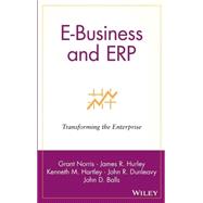 E-Business and ERP Transforming the Enterprise