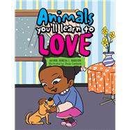Animals You’ll Learn to Love