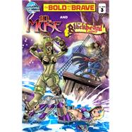 Bold and the Brave #3