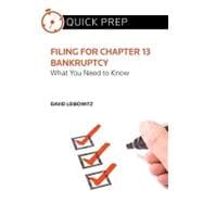 Filing for Chapter 13 Bankruptcy : What You Need to Know (Quick Prep)