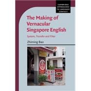 The Making of Vernacular Singapore English