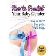 How to Predict Your Baby Gender