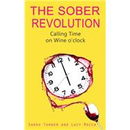The Sober Revolution Calling Time on Wine O'Clock