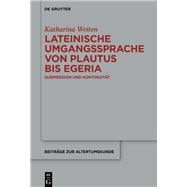 Lateinische Umgangssprache von Plautus bis Egeria