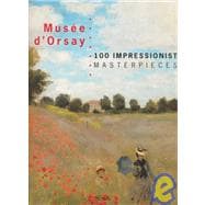 Musée d'Orsay : 100 Impressionist Masterpieces