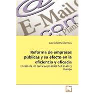 Reforma de empresas publicas y su efecto en la eficiencia y eficacia / Public Enterprise refom and its Effect on the Efficiency and Effectiveness
