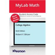 MyLab Math with Pearson eText (up to 24 months) Access Code for College Algebra
