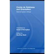 Comte de Gobineau and Orientalism : Selected Eastern Writings