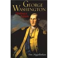 George Washington Uniting a Nation