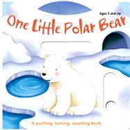 One Little Polar Bear and His Friends : A pushing, turning, counting Book
