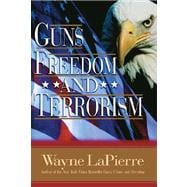 Guns, Freedom And Terrorism - Special Nra Edition
