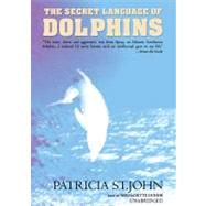 The Secret Language Of Dolphins