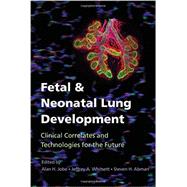 Fetal and Neonatal Lung Development