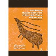 Prehistoric Hunter-Gatherers of the High Plains and Rockies