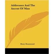 Addresses and the Ascent of Man